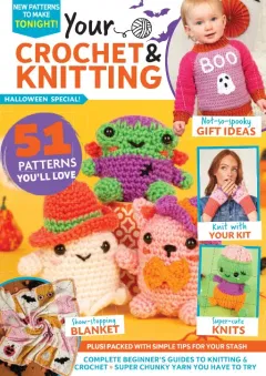 Your Crochet & Knitting Magazine